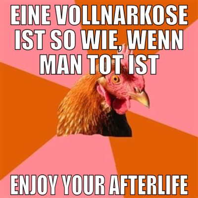 Eine Vollnarkose ist so wie, wenn man tot ist enjo