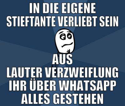 in die eigene stieftante verliebt sein aus lauter