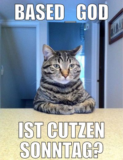 Based_god ist cutzen sonntag?