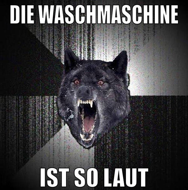die waschmaschine ist so laut