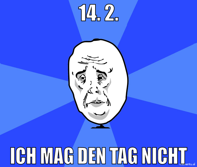 14. 2. ich mag den tag nicht