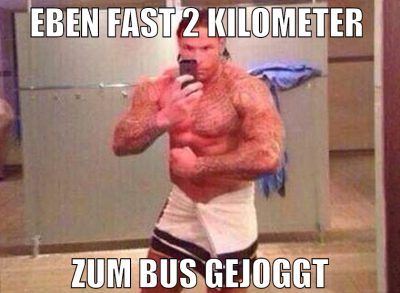 EBEN FAST 2 KILOMETER  ZUM BUS GEJOGGT