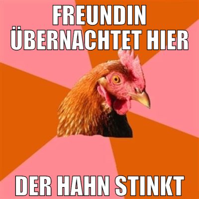 freundin übernachtet hier der hahn stinkt
