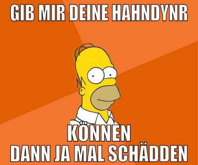 gib mir deine hahndynr können dann ja mal schädden