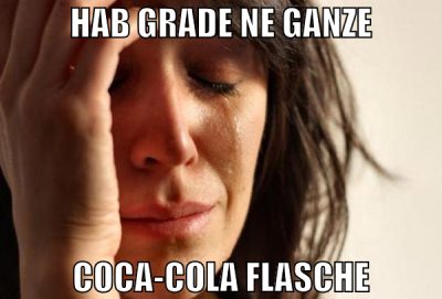 hab grade ne ganze coca-cola flasche