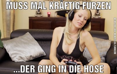 Muss mal kräftig furzen ...der ging in die Hose
