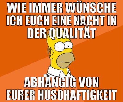 wie immer wünsche ich euch eine nacht in der quali