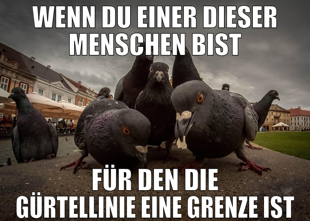 wenn du einer dieser menschen bist für den die gür