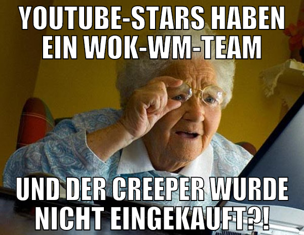 youtube-stars haben ein wok-wm-team und der creepe