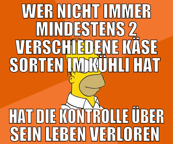 wer nicht immer mindestens 2 verschiedene käse sor