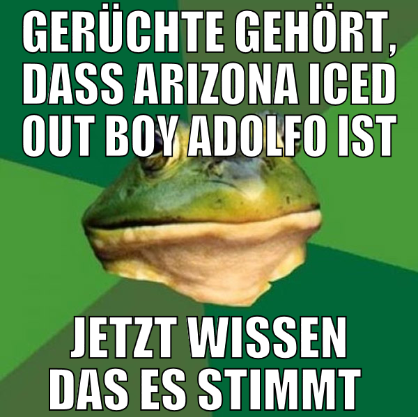 gerüchte gehört, dass AriZona Iced Out Boy adolfo