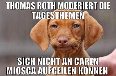 thomas roth moderiert die tagesthemen sich nicht a