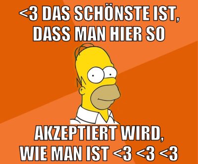 <3 das schönste ist, dass man hier so akzeptiert wird, wie man ist <3 <3 <3
