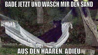 bade jetzt und wasch mir den sand aus den haaren.