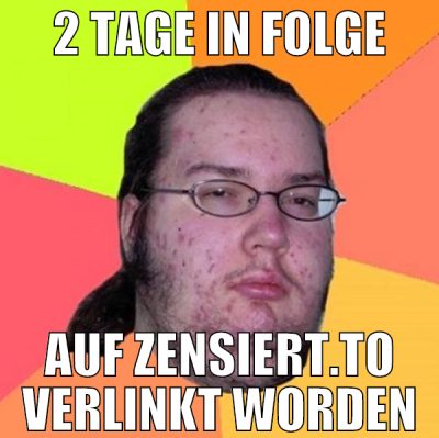 2 tage in folge auf zensiert.to verlinkt worden