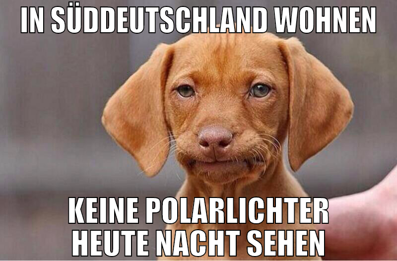 In süddeutschland wohnen keine polarlichter heute
