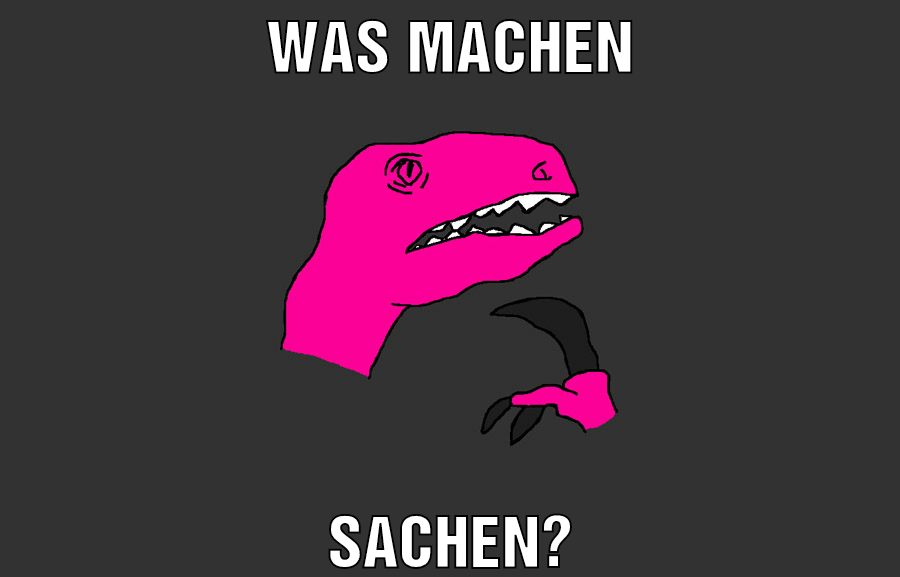 was machen sachen?