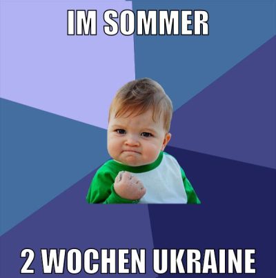 Im Sommer 2 Wochen Ukraine