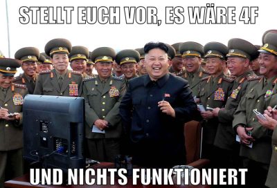 Stellt euch vor, es wäre 4f und nichts funktioniert