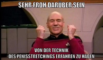 sehr froh darüber sein von der technik des penisstretchings erfahren zu haben