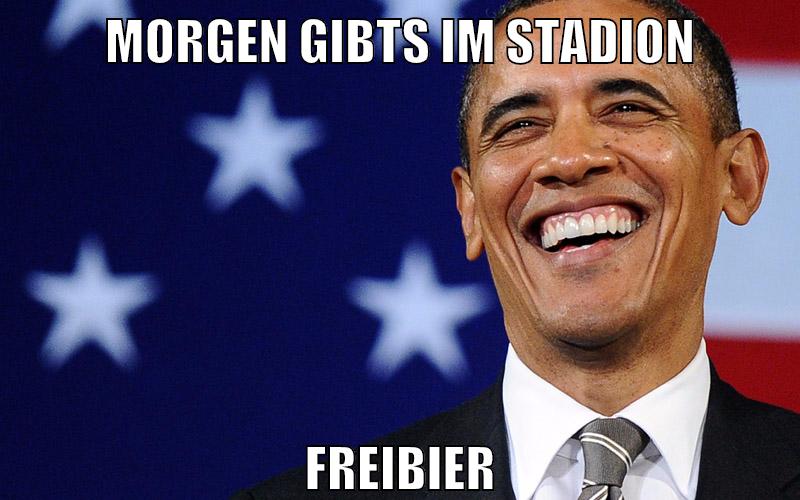 morgen gibts im stadion freibier