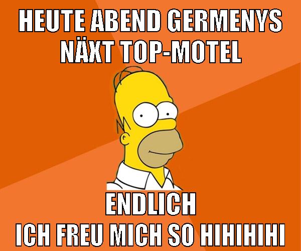 heute abend germenys näxt top-motel endlich ich freu mich so hihihihi