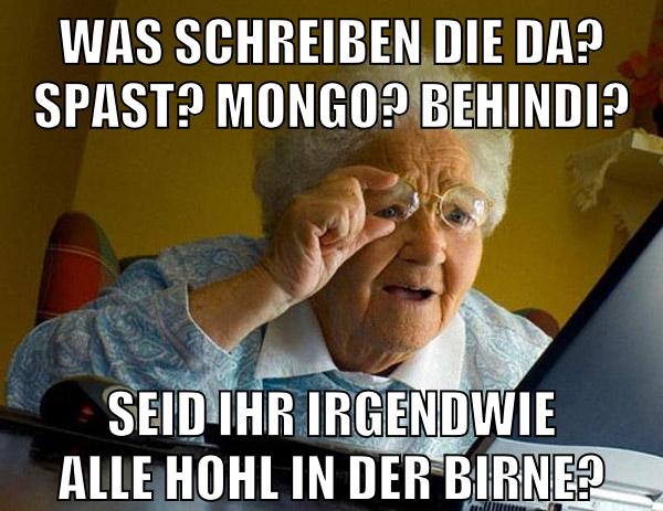 Was schreiben die da? Spast? Mongo? Behindi? Seid ihr irgendwie alle hohl in der Birne?