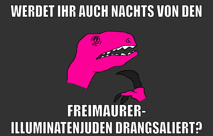 werdet ihr auch nachts von den freimaurer- illuminatenjuden drangsaliert?