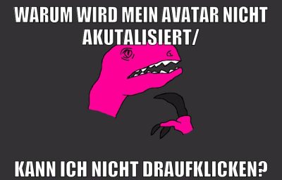 warum wird mein avatar nicht akutalisiert/ kann ich nicht draufklicken?