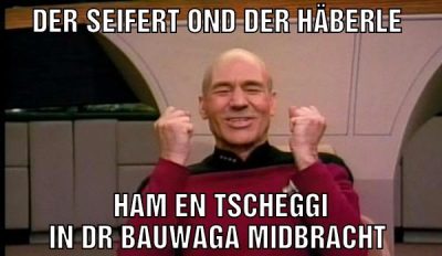 Der seifert ond der häberle Ham en tscheggi in dr bauwaga midbracht