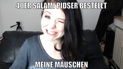 40er salami pidser bestellt meine Mäuschen