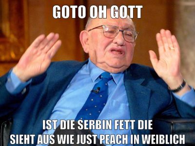 goto oh gott ist die serbin fett die sieht aus wie just peach in weiblich