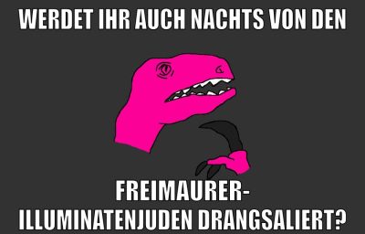 werdet ihr auch nachts von den freimaurer- illuminatenjuden drangsaliert?