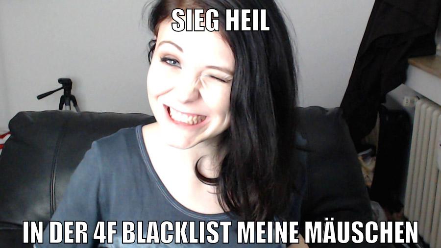 Sieg heil in der 4f blacklist meine mäuschen