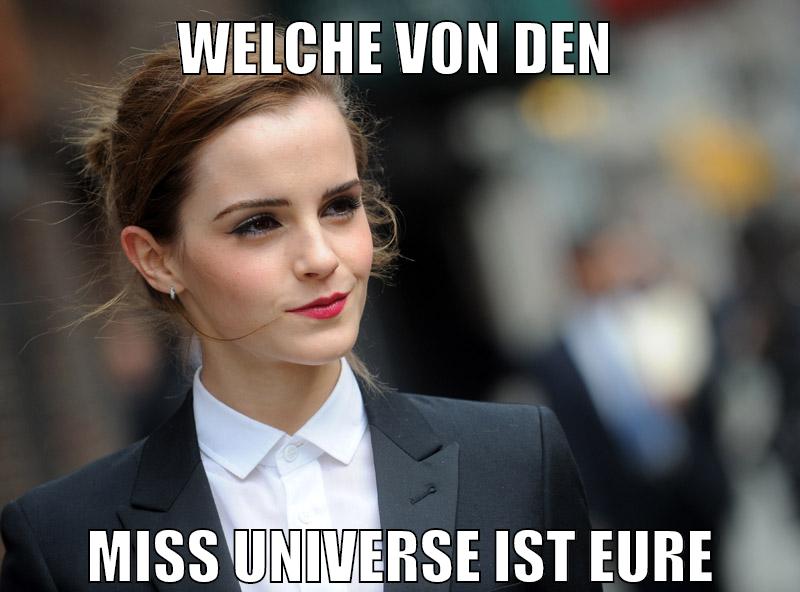 Welche von den Miss Universe ist eure