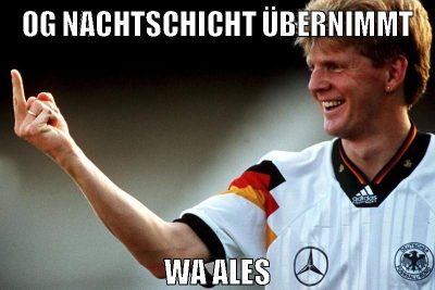 og nachtschicht übernimmt wa ales