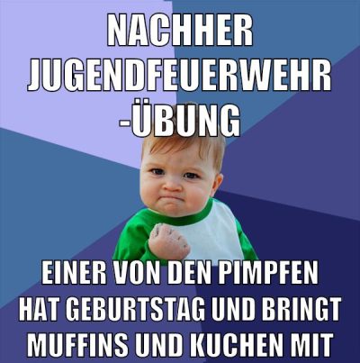 nachher jugendfeuerwehr -übung einer von den pimpfen hat geburtstag und bringt muffins und kuchen mit