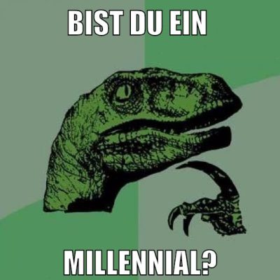 bist du ein Millennial?