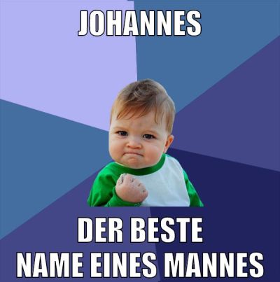 johannes der beste name eines mannes