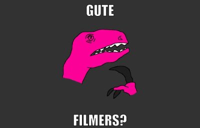 gute filmers?
