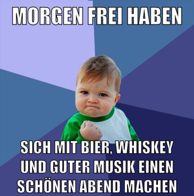 morgen frei haben sich mit bier, whiskey und guter musik einen schönen abend machen