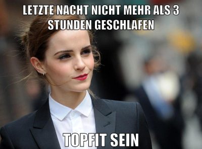 letzte nacht nicht mehr als 3 stunden geschlafen topfit sein