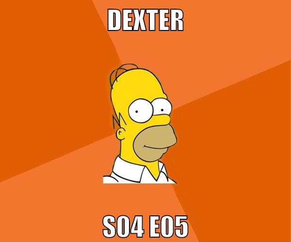 dexter s04 E05