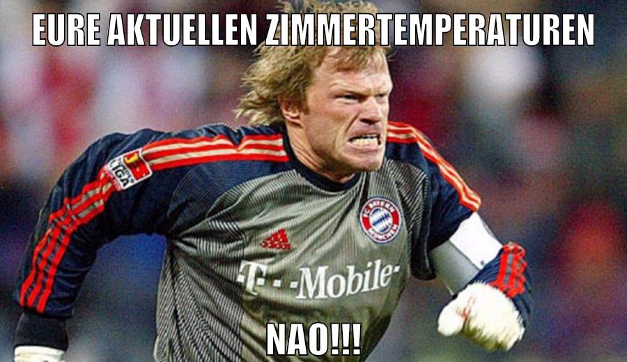 eure aktuellen zimmertemperaturen nao!!!