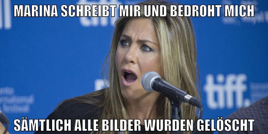 Marina schreibt mir und bedroht mich sämtlich alle Bilder wurden gelöscht