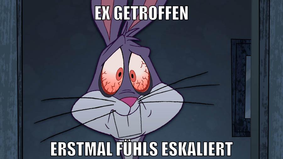 ex getroffen erstmal fühls eskaliert