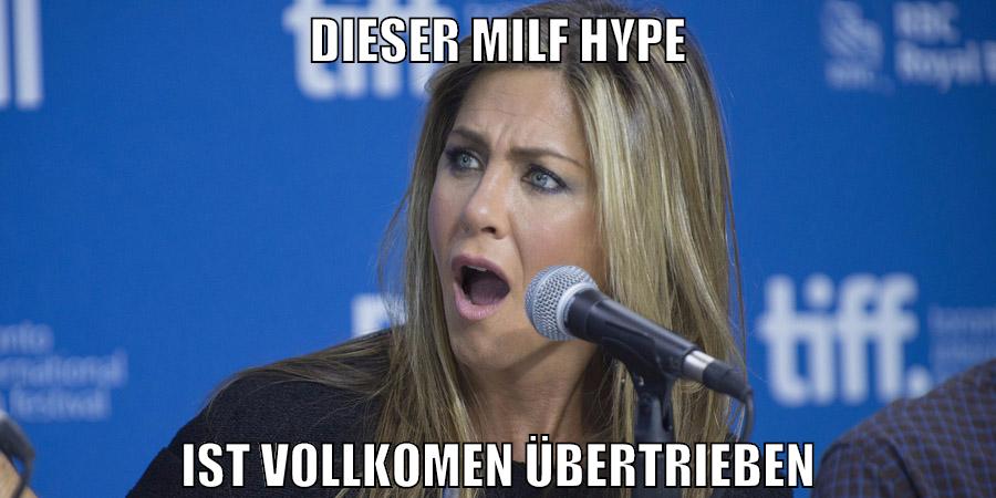 dieser milf hype ist vollkomen übertrieben