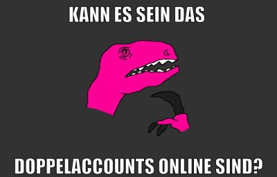 kann es sein das doppelaccounts online sind?