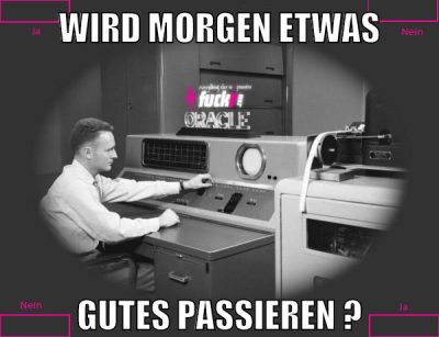 wird morgen etwas gutes passieren ?