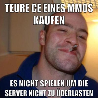 TEURE CE EINES MMOS KAUFEN ES NICHT SPIELEN UM DIE SERVER NICHT ZU ÜBERLASTEN